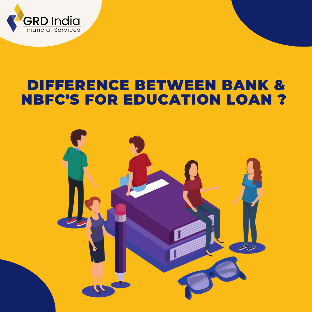 Differences Between Banks and NBFCs For Education Loan