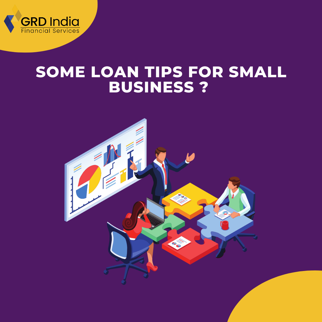 Some loan tips for small businesses