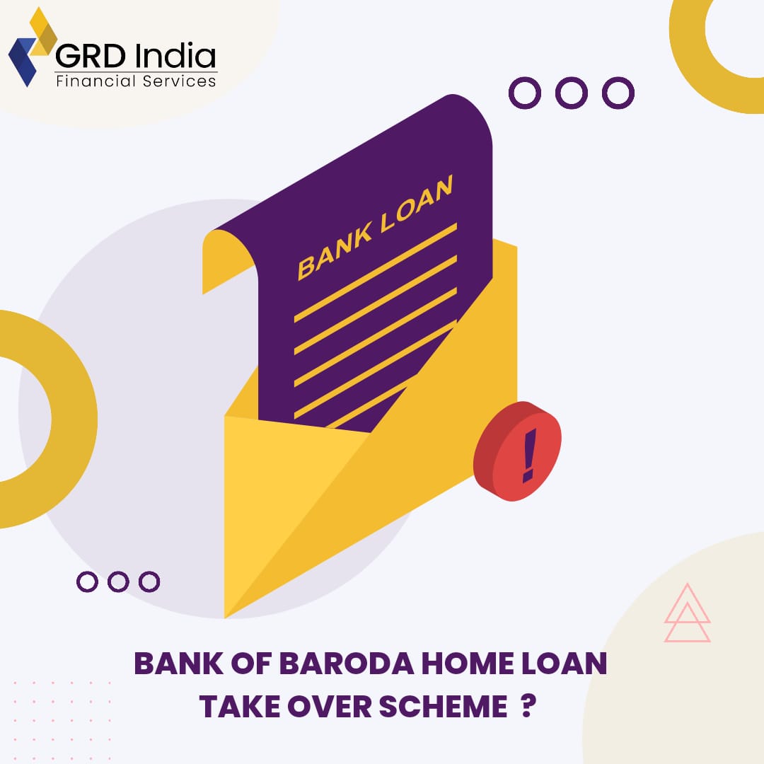 Bank of Baroda Home Loan Takeover Scheme